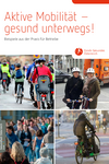 Aktive Mobilität – gesund unterwegs!